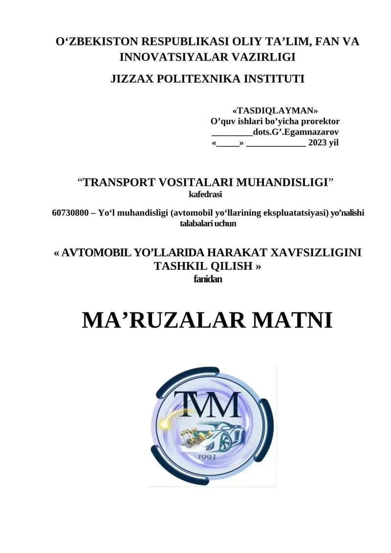Avtomobil yo’llarida harakat xavfsizligini tashkil qilish
