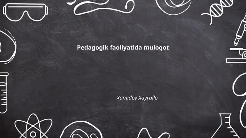 Pedagogik faoliyatida muloqot