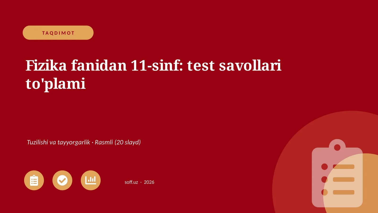 Fizika fanidan 11-sinf: test savollari to'plami