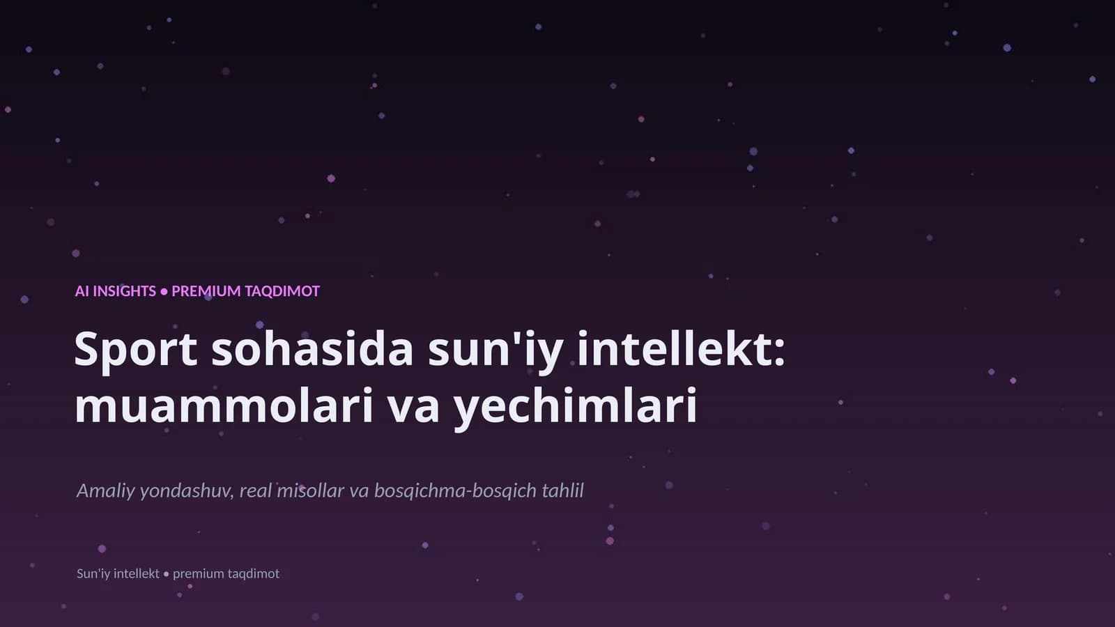 Sport sohasida sun'iy intellekt: muammolari va yechimlari