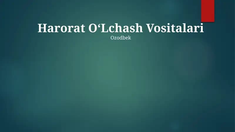 Harorat O‘Lchash Vositalari
