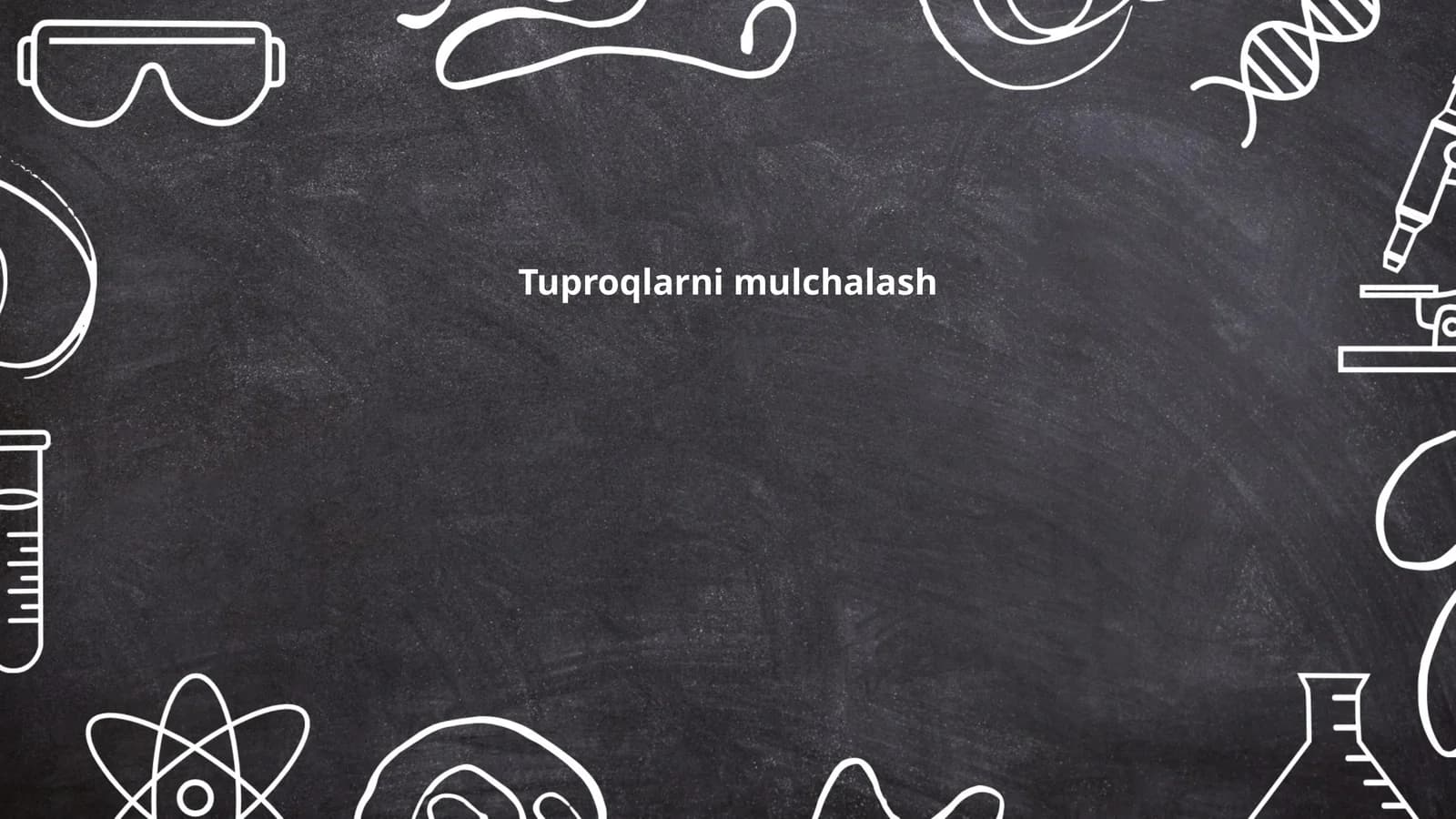 Tuproqlarni mulchalash