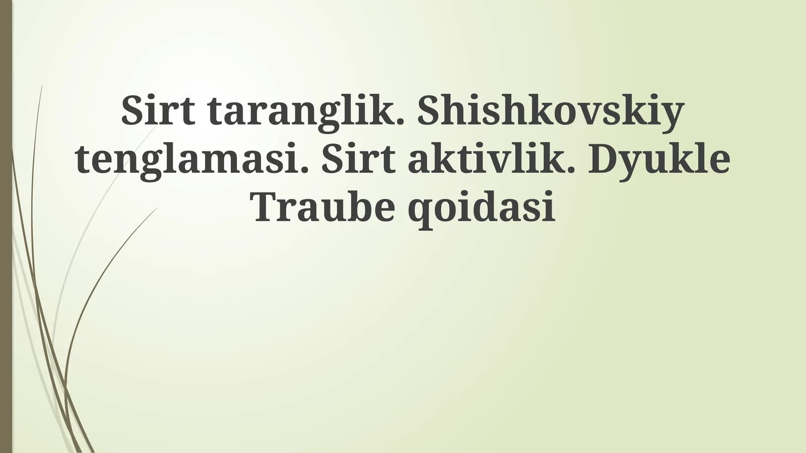 Sirt tarangligi va Shishkovskiy tenglamasi