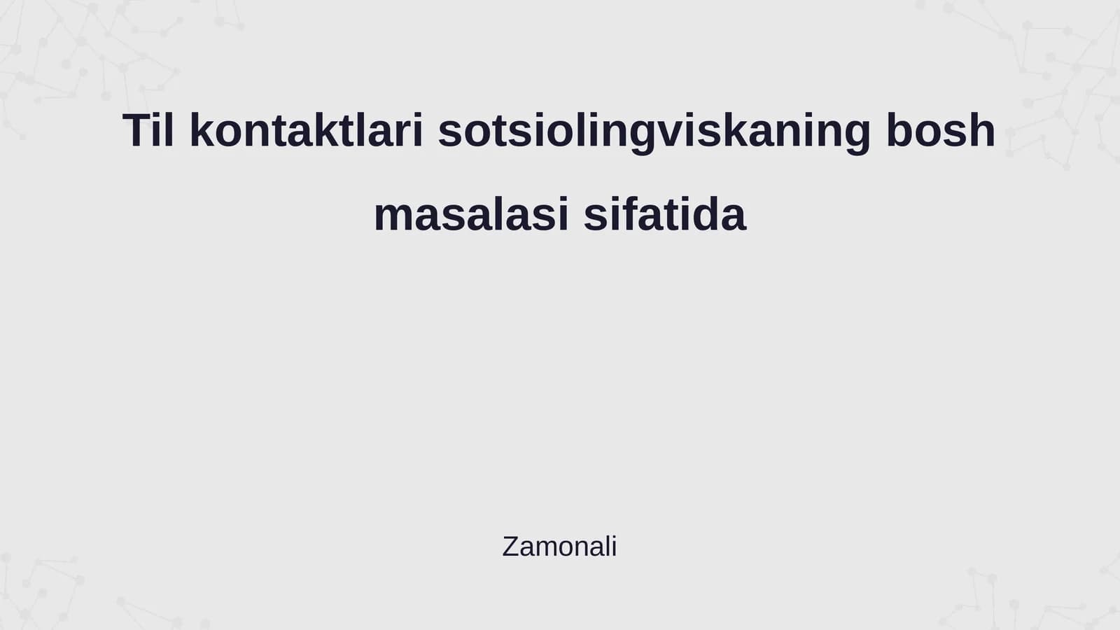 Til kontaktlari sotsiolingviskaning bosh masalasi sifatida