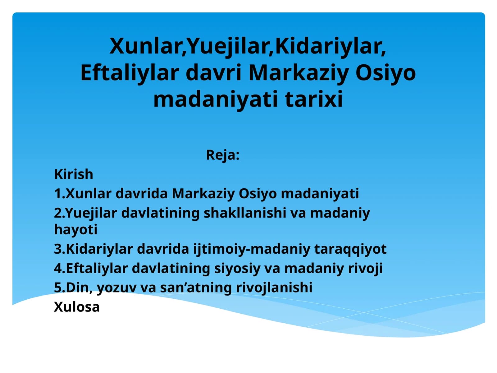 Xunlar,Yuejilar,Kidariylar,Eftaliylar davri Markaziy Osiyo madaniyati tarixi
