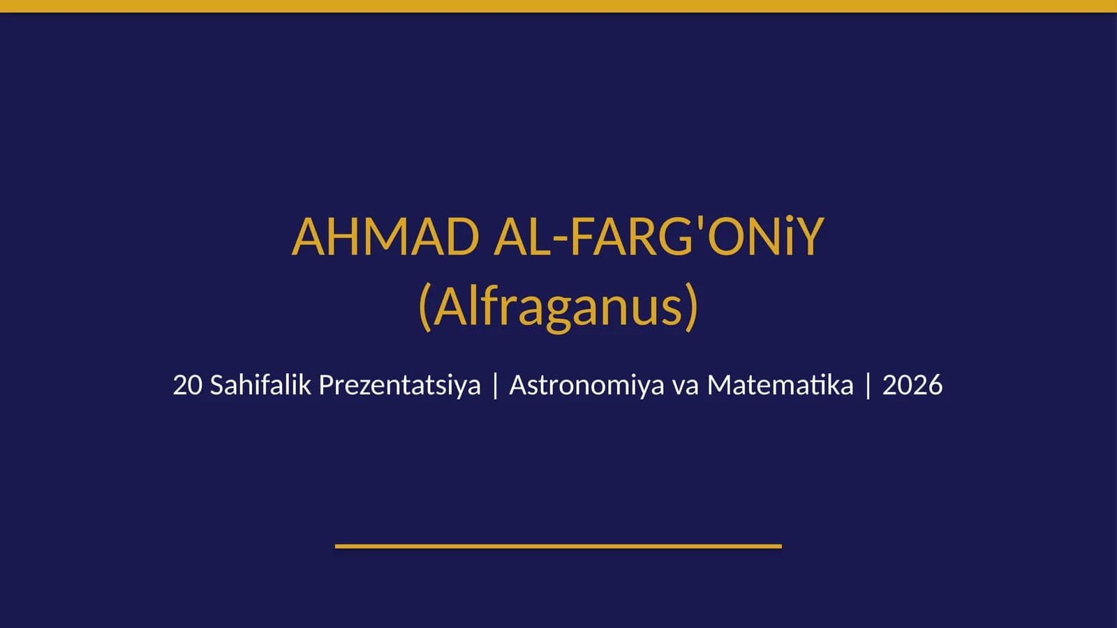 Ahmad al-Fargʻoniy(Alfraganus)
