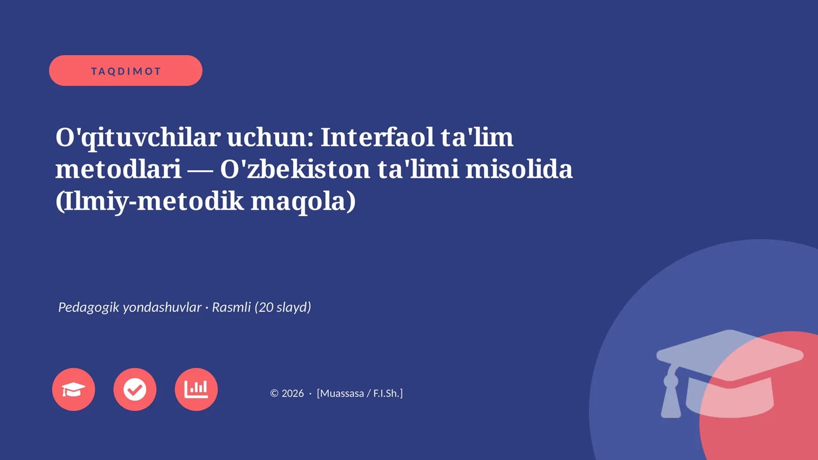 Interfaol ta'lim metodlari — O'zbekiston ta'limi misolida (Ilmiy-metodik maqola)