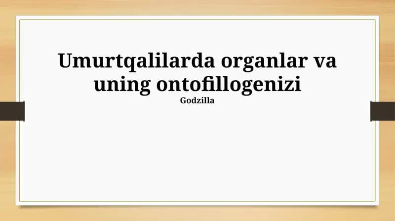 Umurtqalilarda organlar va uning ontofillogenizi