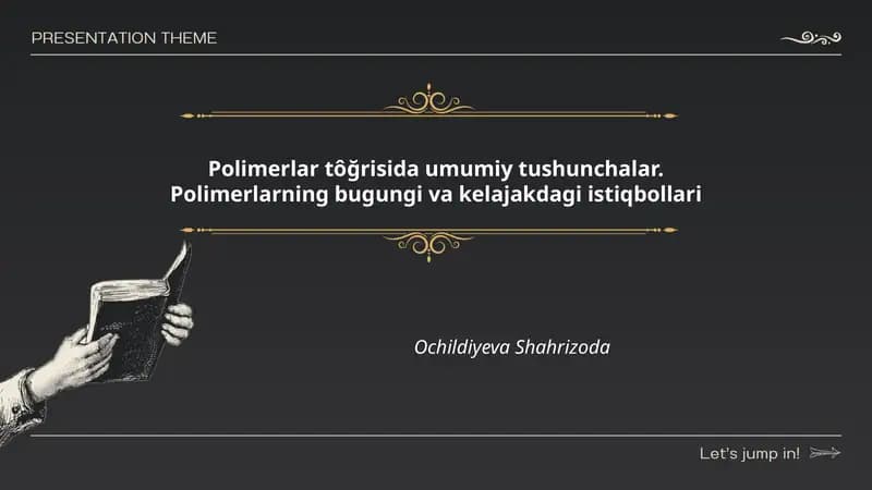 Polimerlar tôğrisida umumiy tushunchalar
