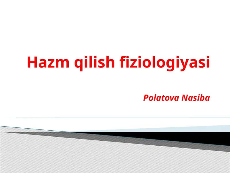 Hazm qilish fiziologiyasi