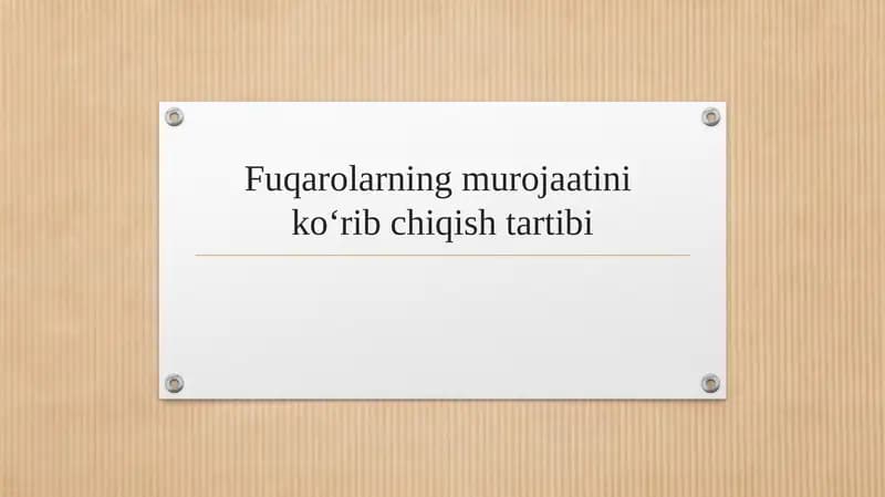 Fuqarolarning murojaatini ko‘rib chiqish tartibi