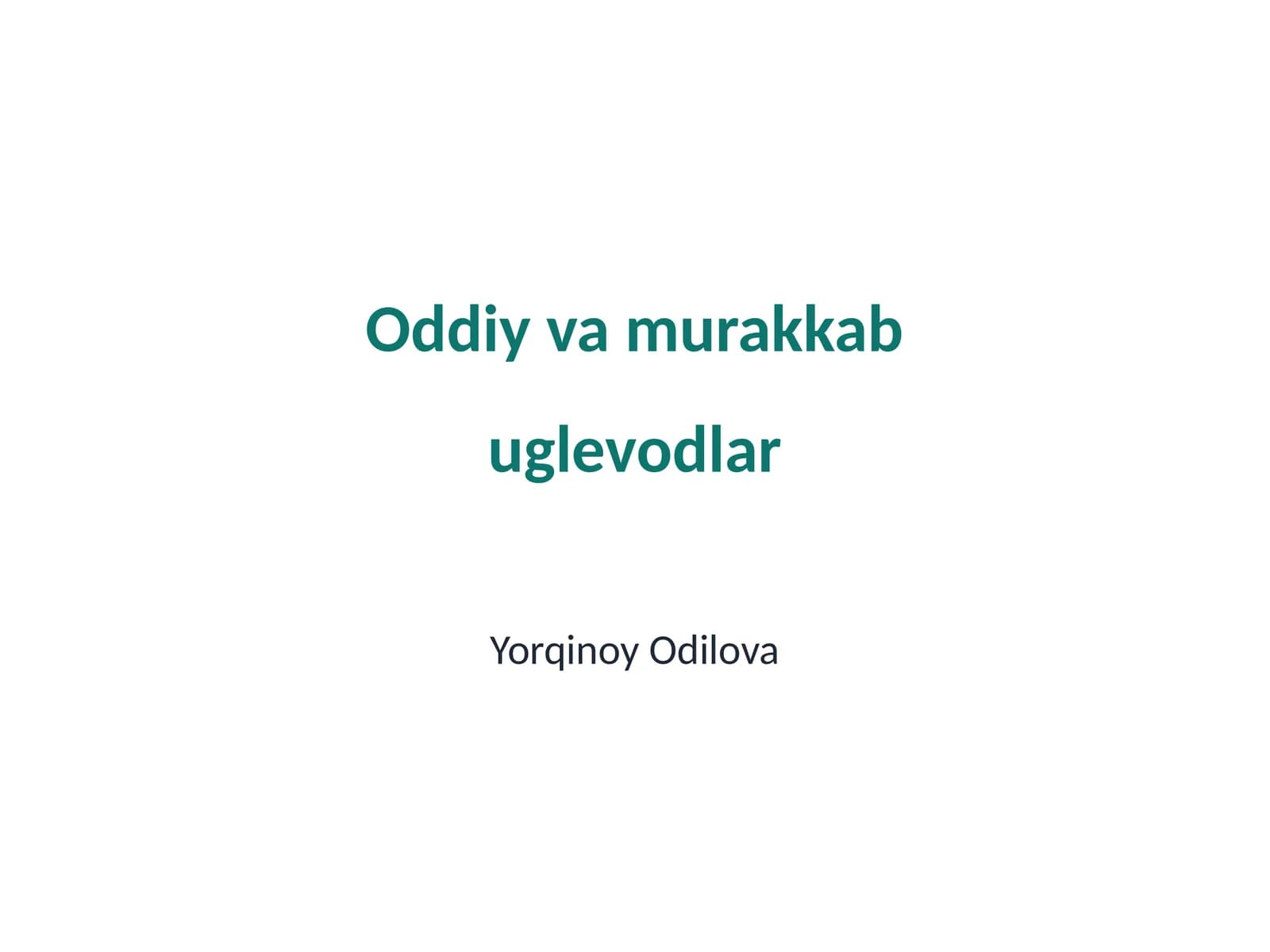 Oddiy va murakkab uglevodlar