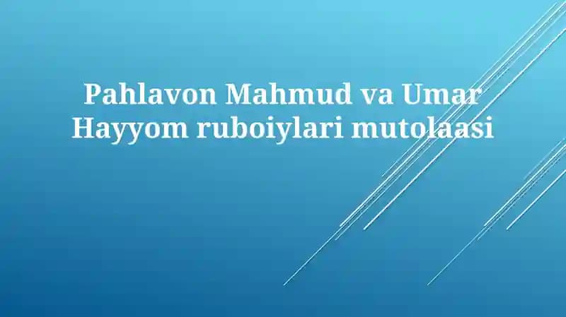 Pahlavon Mahmud va Umar Xayyom ruboiylari