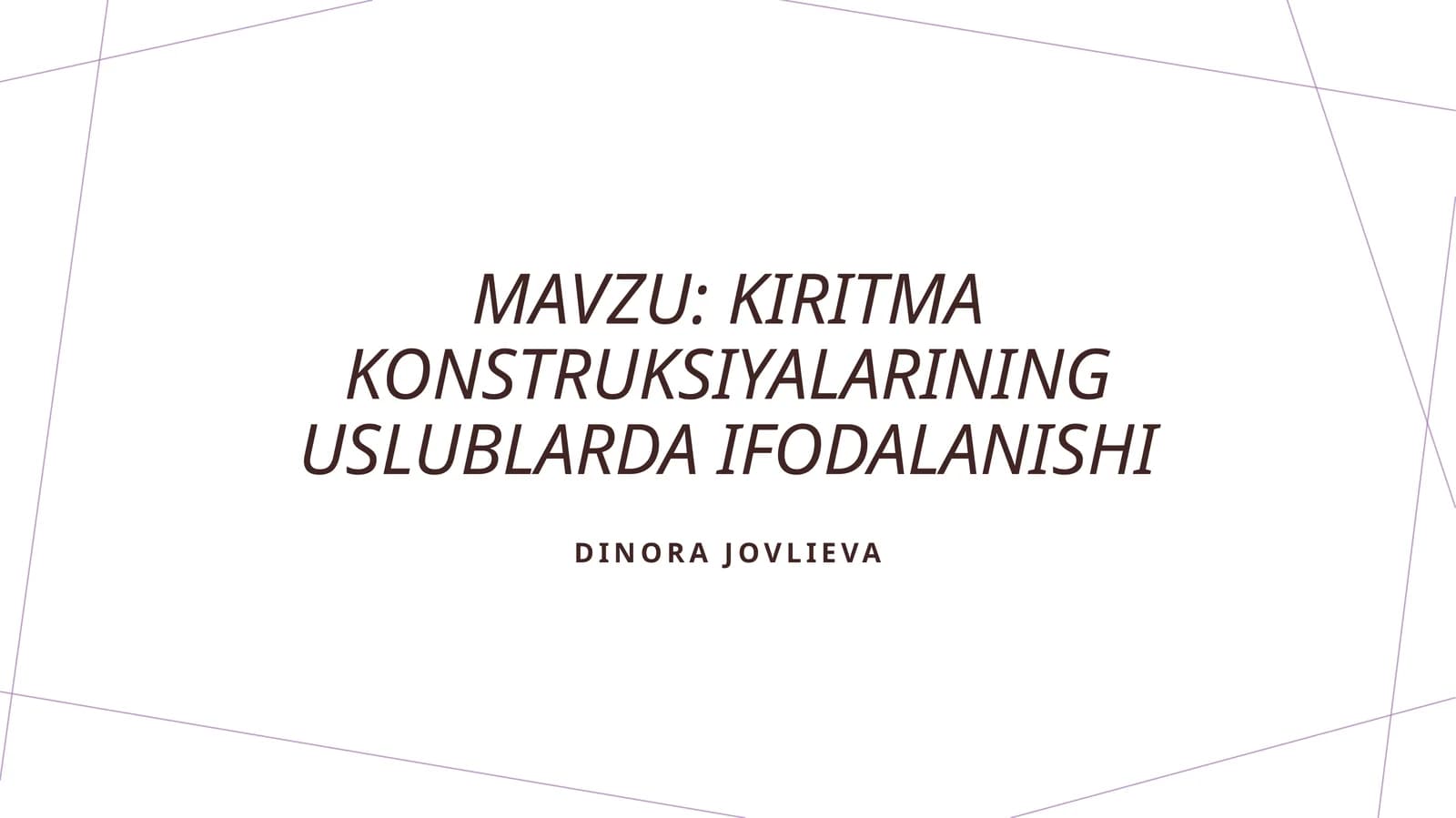 Kiritma konstruksiyalarining uslublarda ifodalanishi