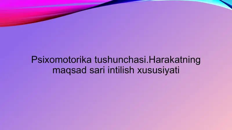 Psixomotorika tushunchasi