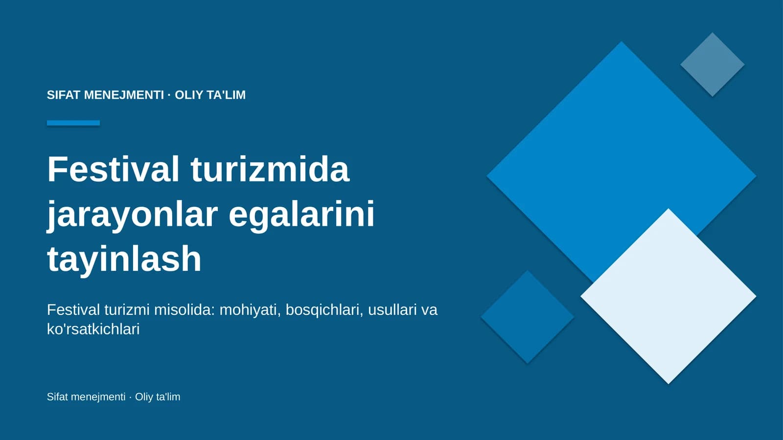 Festival turizmida jarayonlar egalarini tayinlash