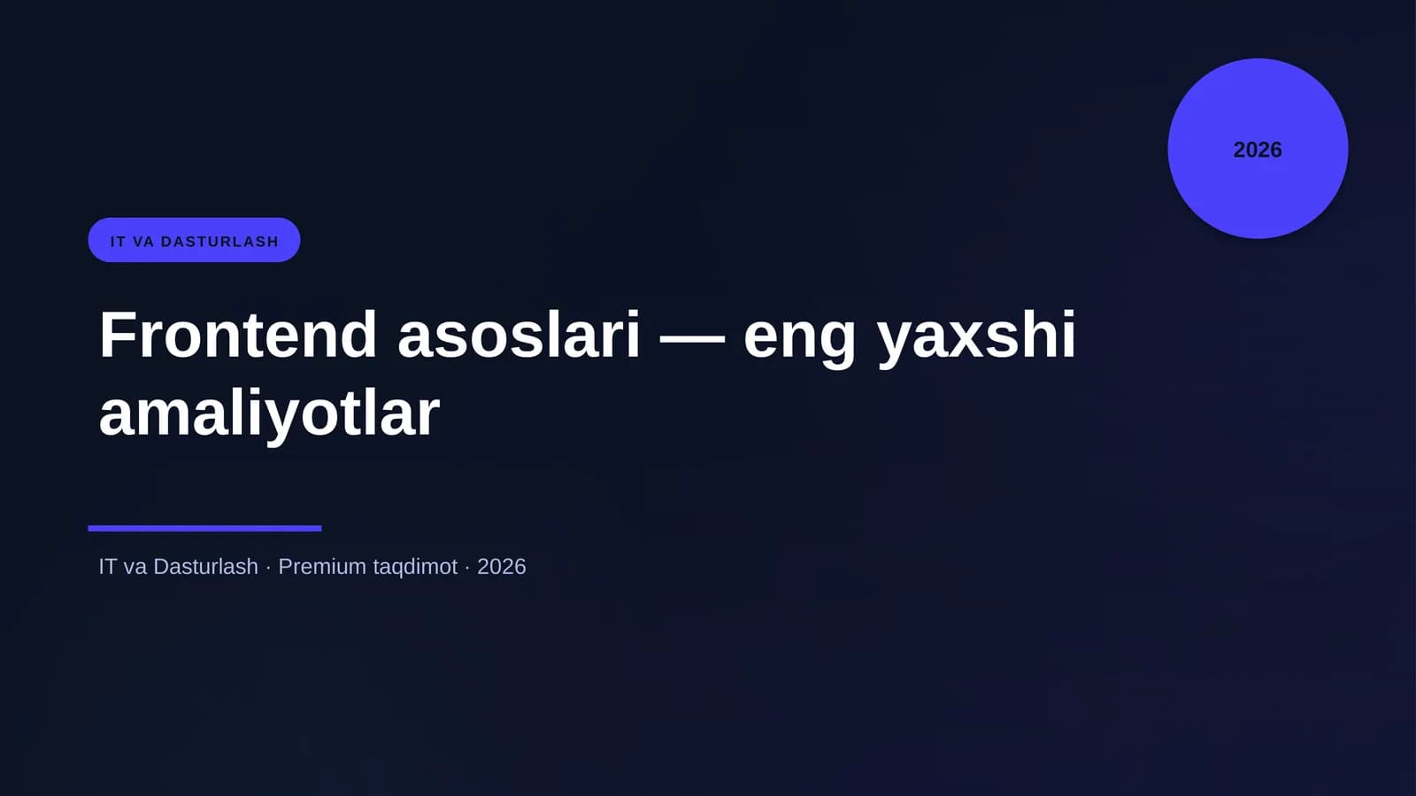 Frontend asoslari — eng yaxshi amaliyotlar