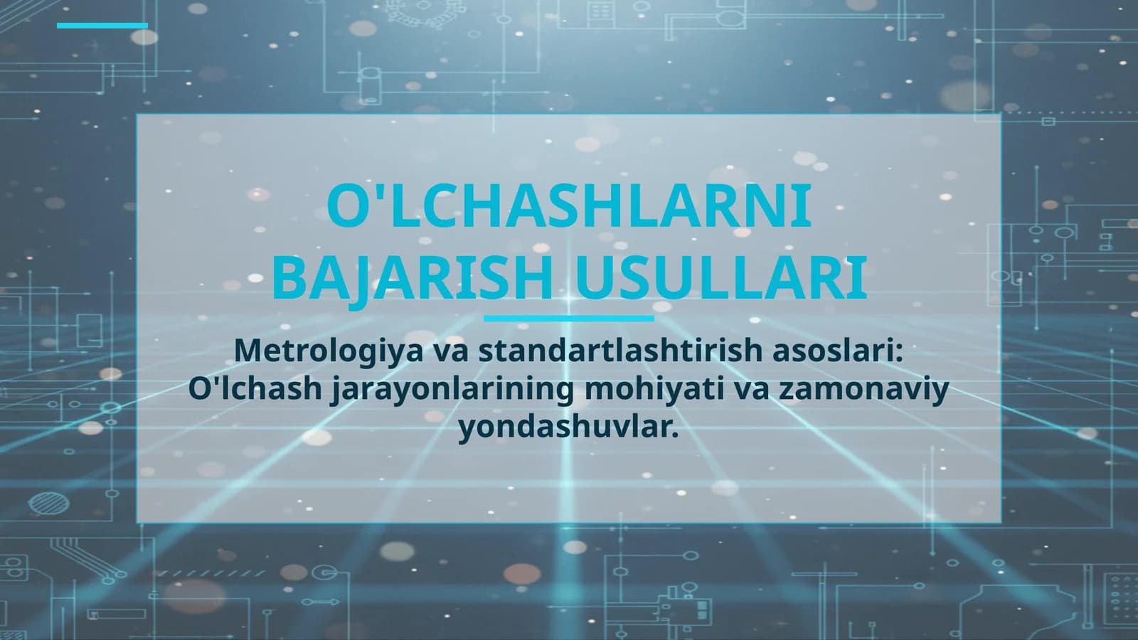 O'LCHASHLARNI BAJARISH USULLARI