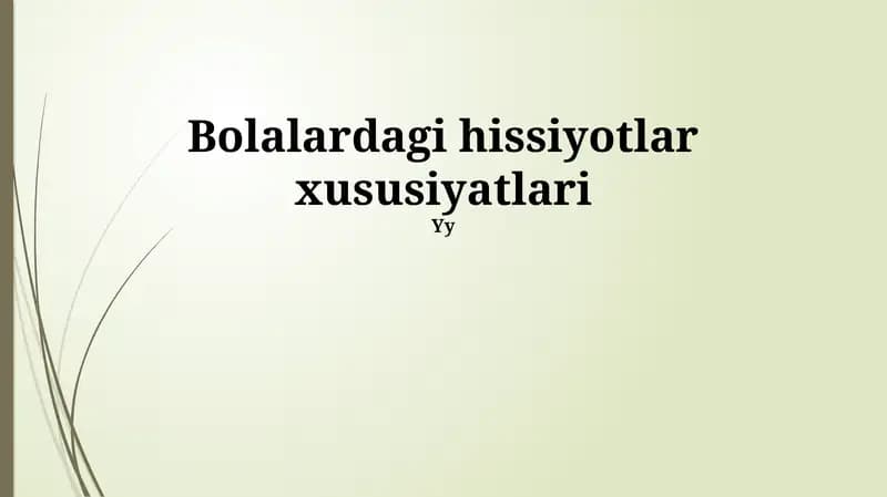 Bolalardagi hissiyotlar xususiyatlari