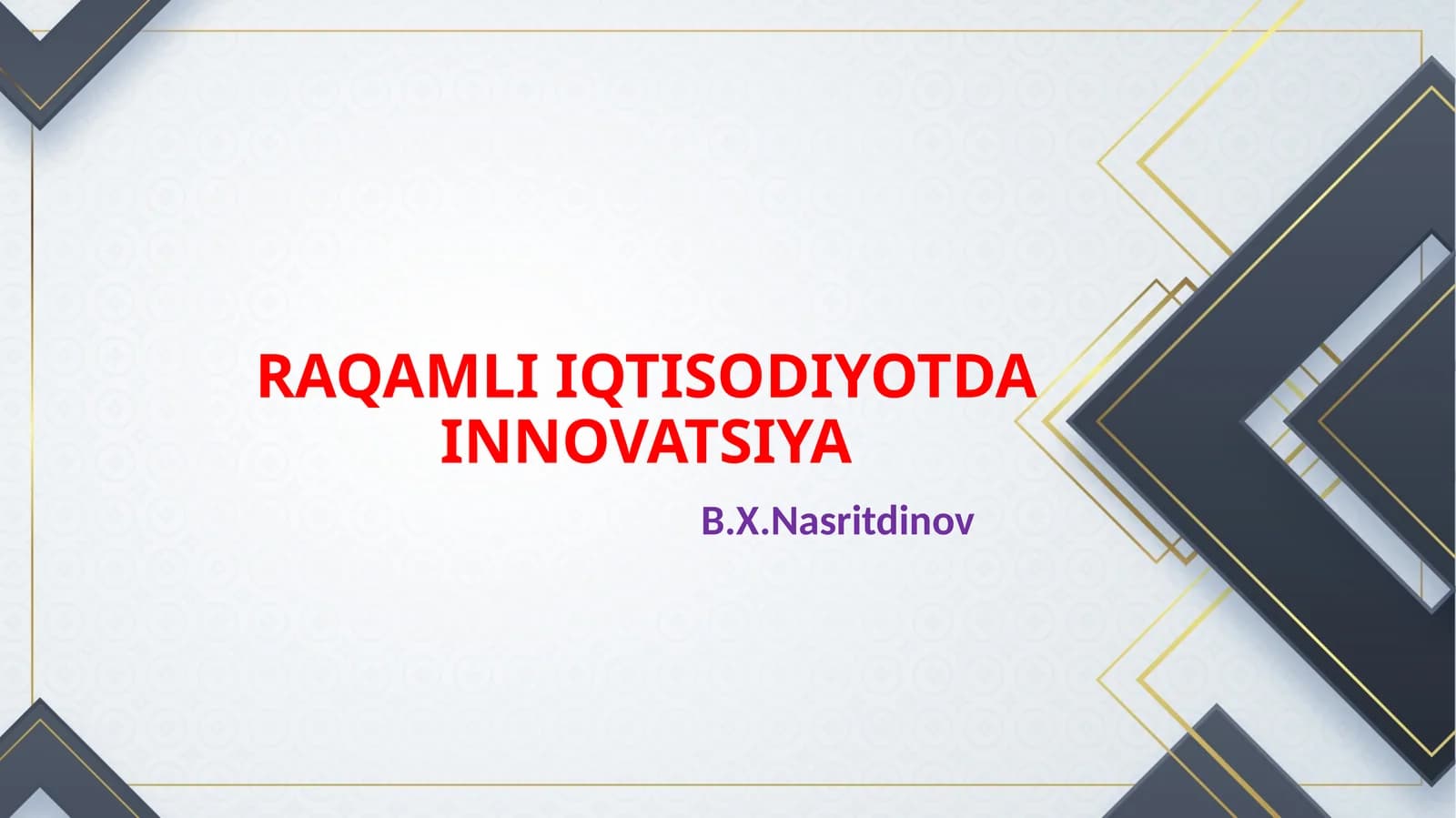 RAQAMLI IQTISODIYOTDA INNOVATSIYA