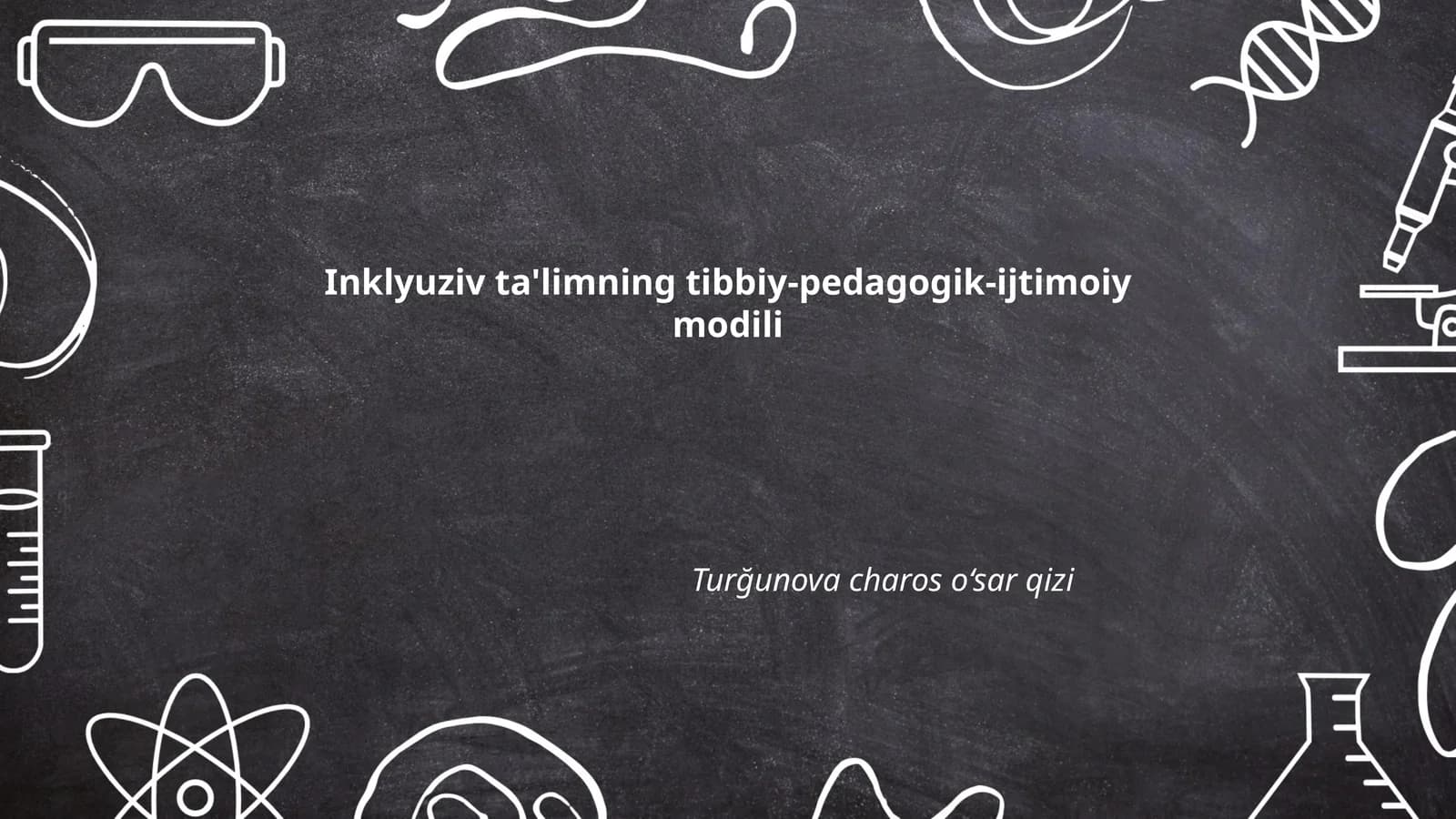 Inklyuziv ta'limning tibbiy-pedagogik-ijtimoiy modili