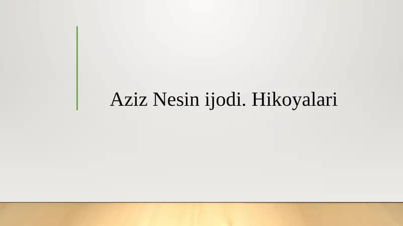 Aziz Nesin ijodi. Hikoyalari