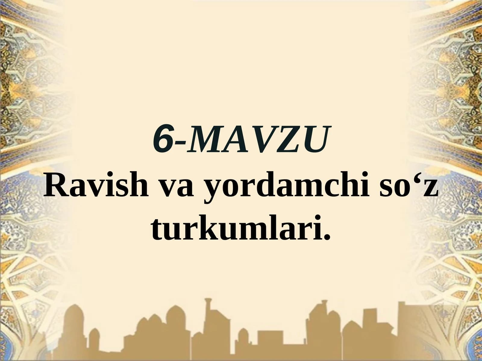 Ravishva yordamchiso‘z turkumlari