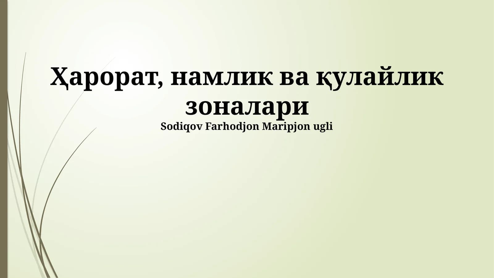 Harorat, Namlik va Qulaylik Zonalari