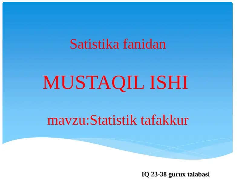 Statistika fanidan MUSTAQIL ISH: Statistik tafakkur
