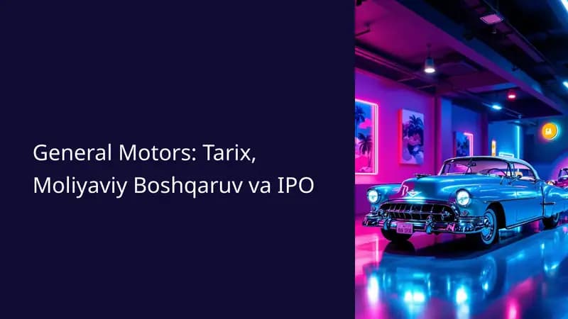 General Motors: Tarix, Moliyaviy Boshqaruv va IPO