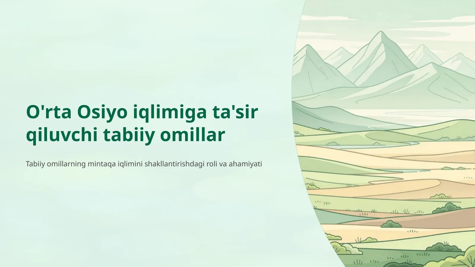 O'rta Osiyo iqlimiga ta'sir qiluvchi tabiiy omillar