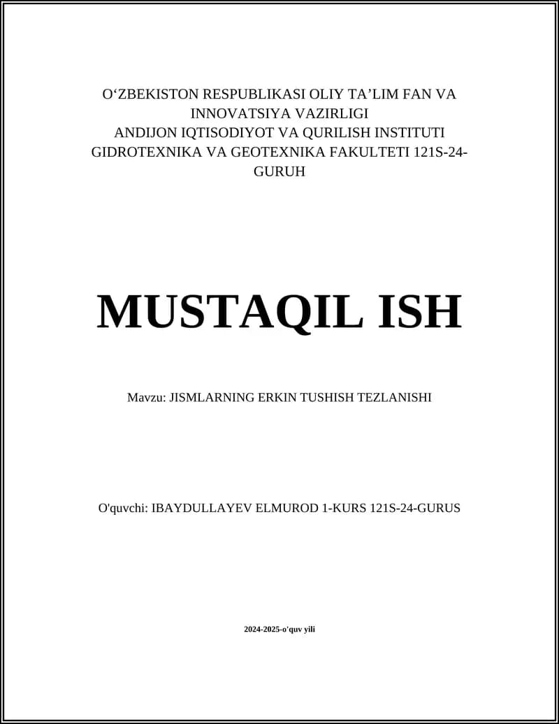 JISMLARNING ERKIN TUSHISH TEZLANISHI