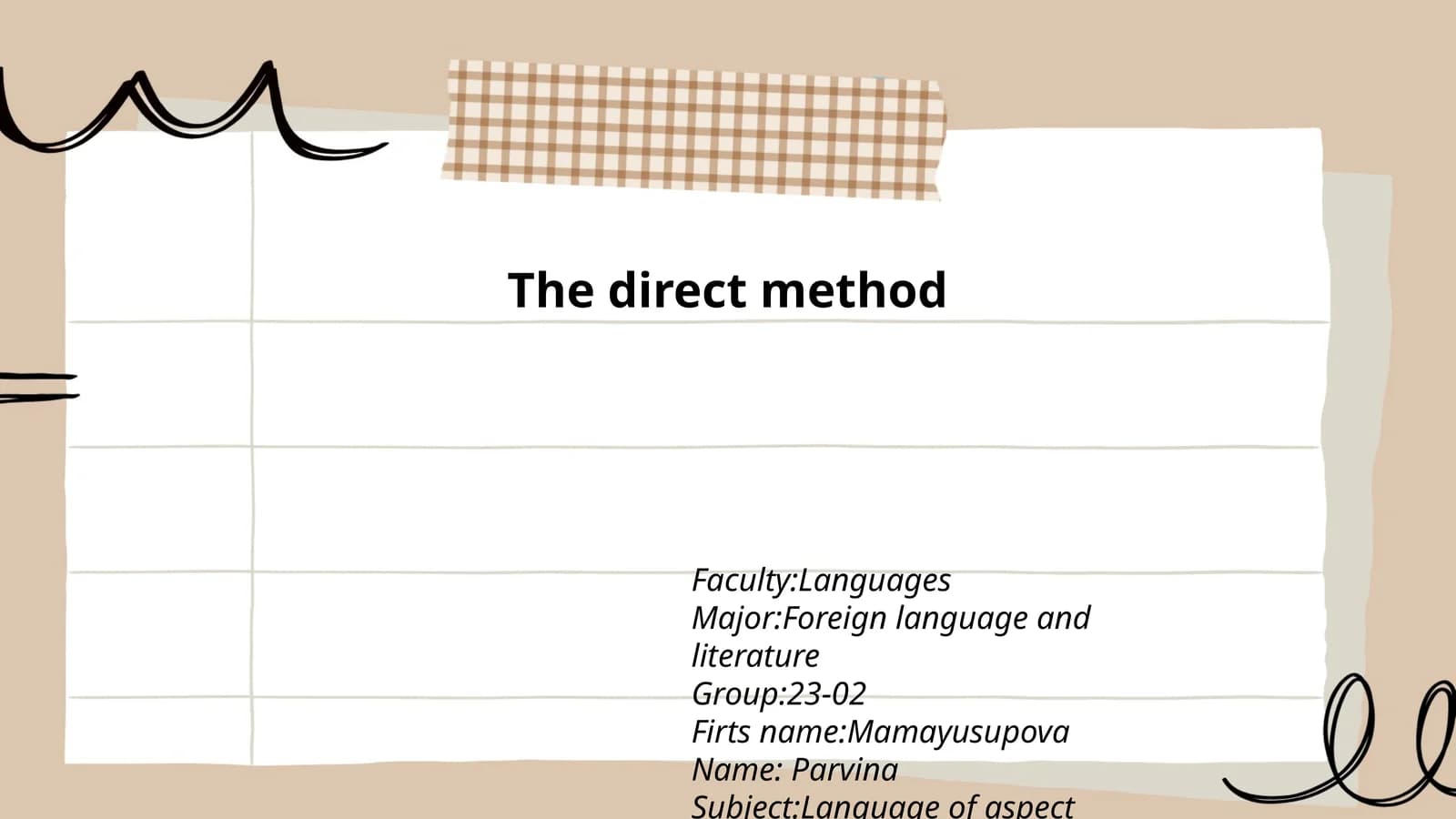 The direct method