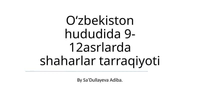 9-12 asr shaharlari tarriqiyoti