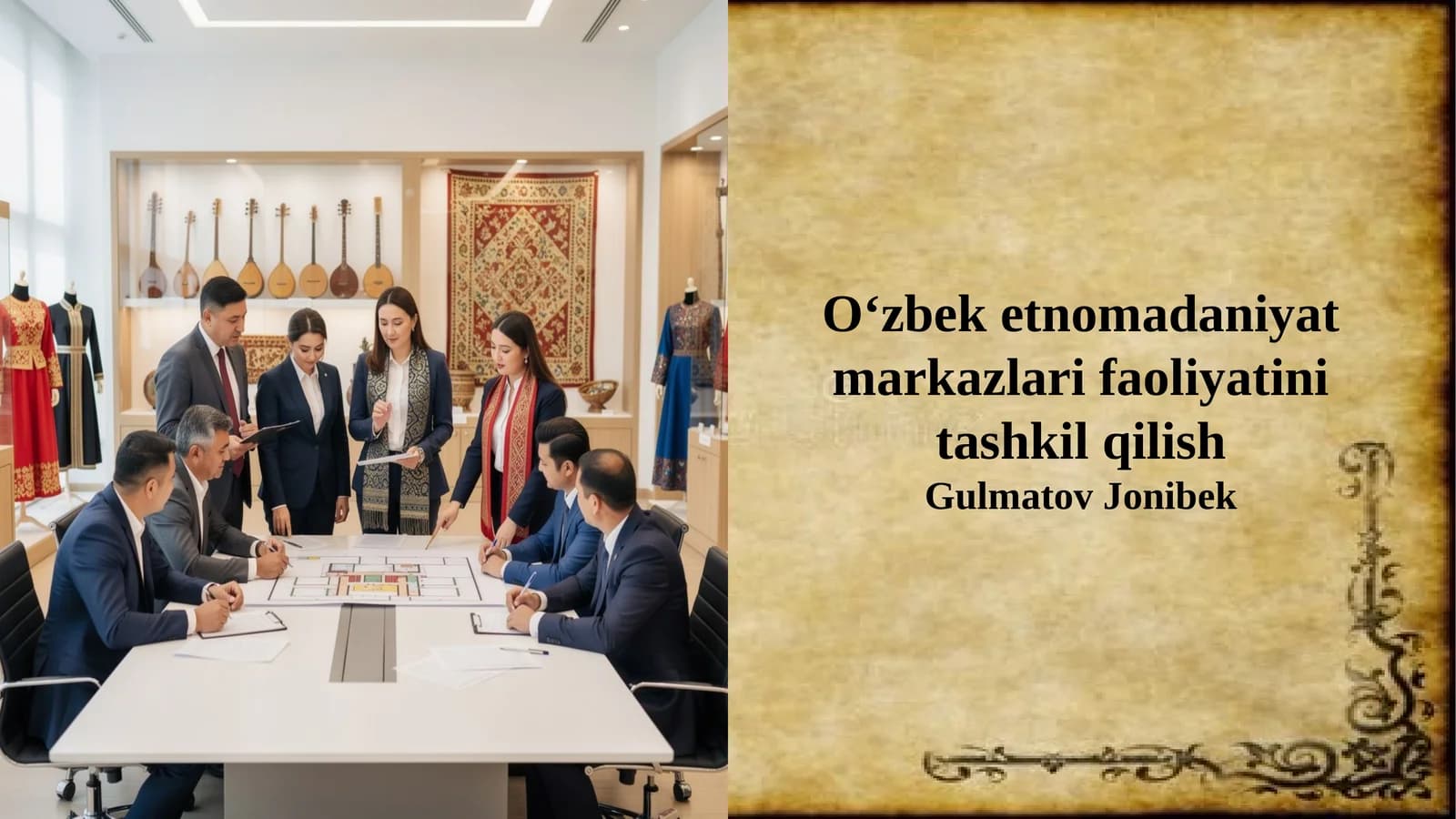 O‘zbek etnomadaniyat markazlari faoliyatini tashkil qilish