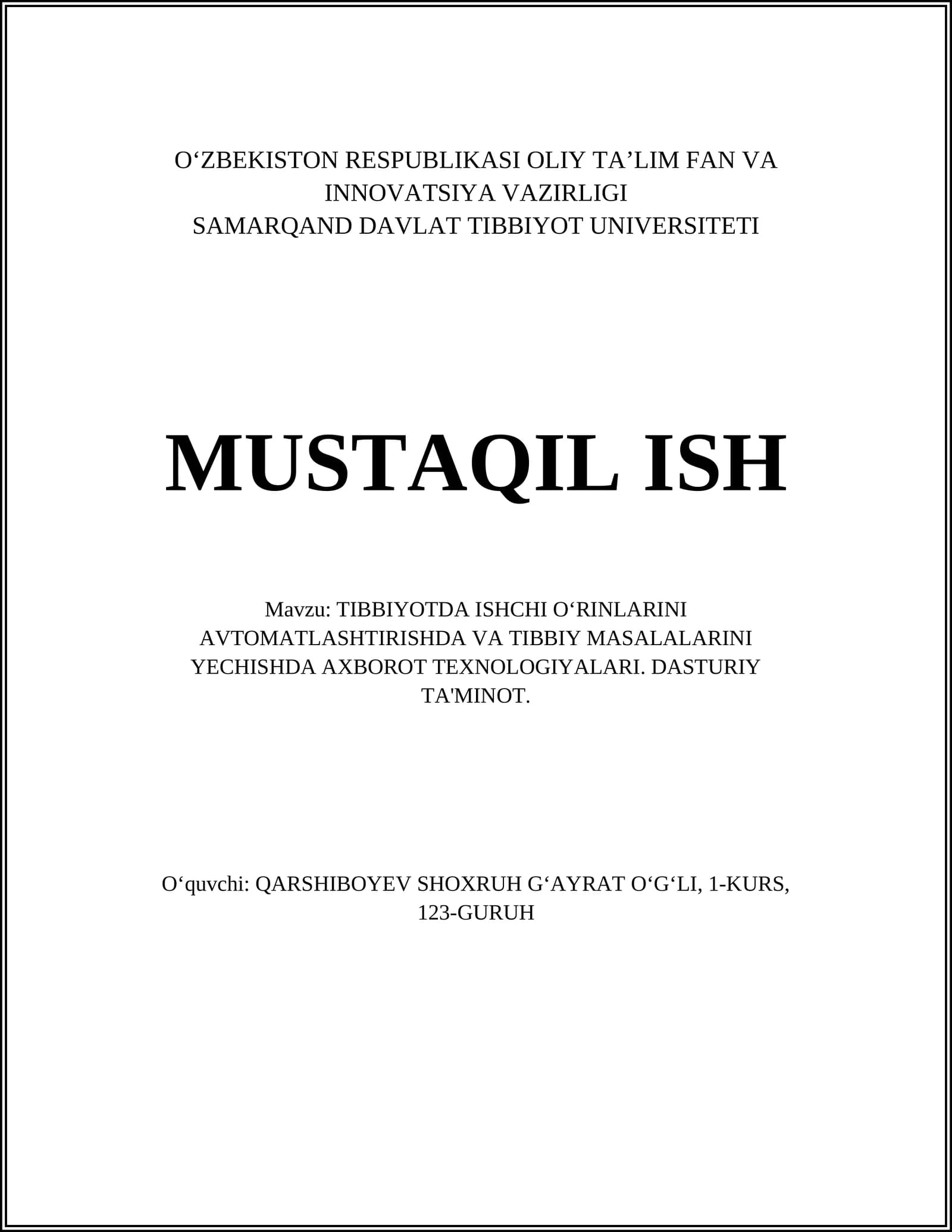 TIBBIYOTDA ISHCHI OʻRINLARINI AVTOMATLASHTIRISHDA VA TIBBIY MASALALARINI YECHISHDA AXBOROT TEXNOLOGIYALARI. DASTURIY TA'MINOT