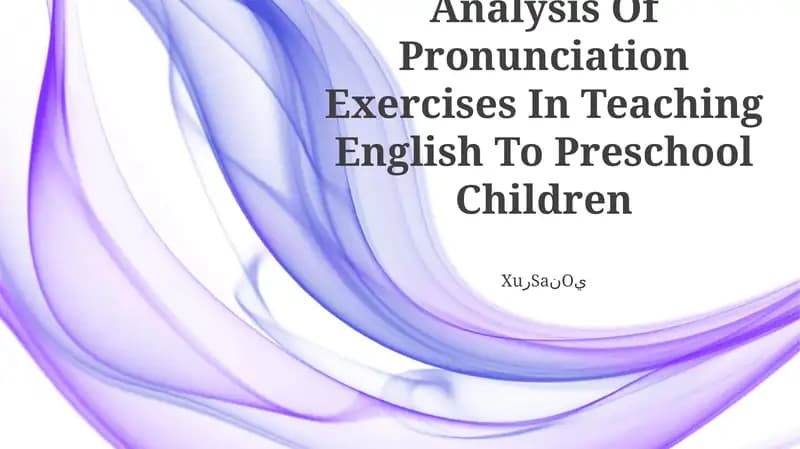 Analysis Of Pronunciation Exercises In Teaching English To Preschool Children