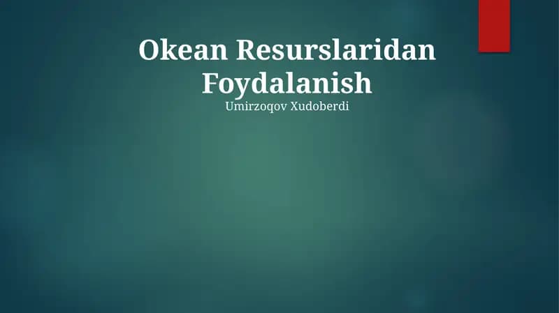 Okean Resurslaridan Foydalanish