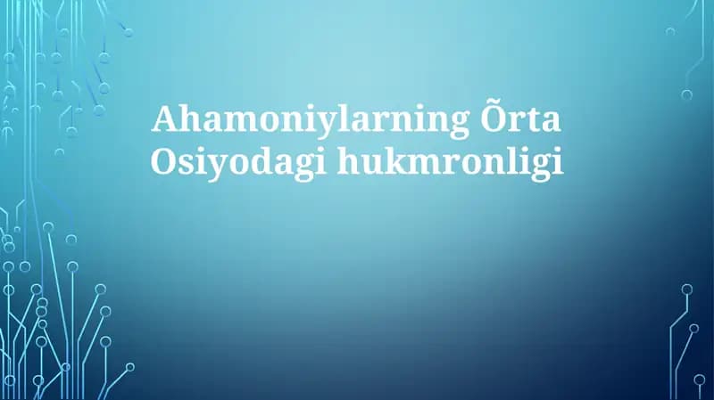 Ahamoniylarning Õrta Osiyoda hukmronligi