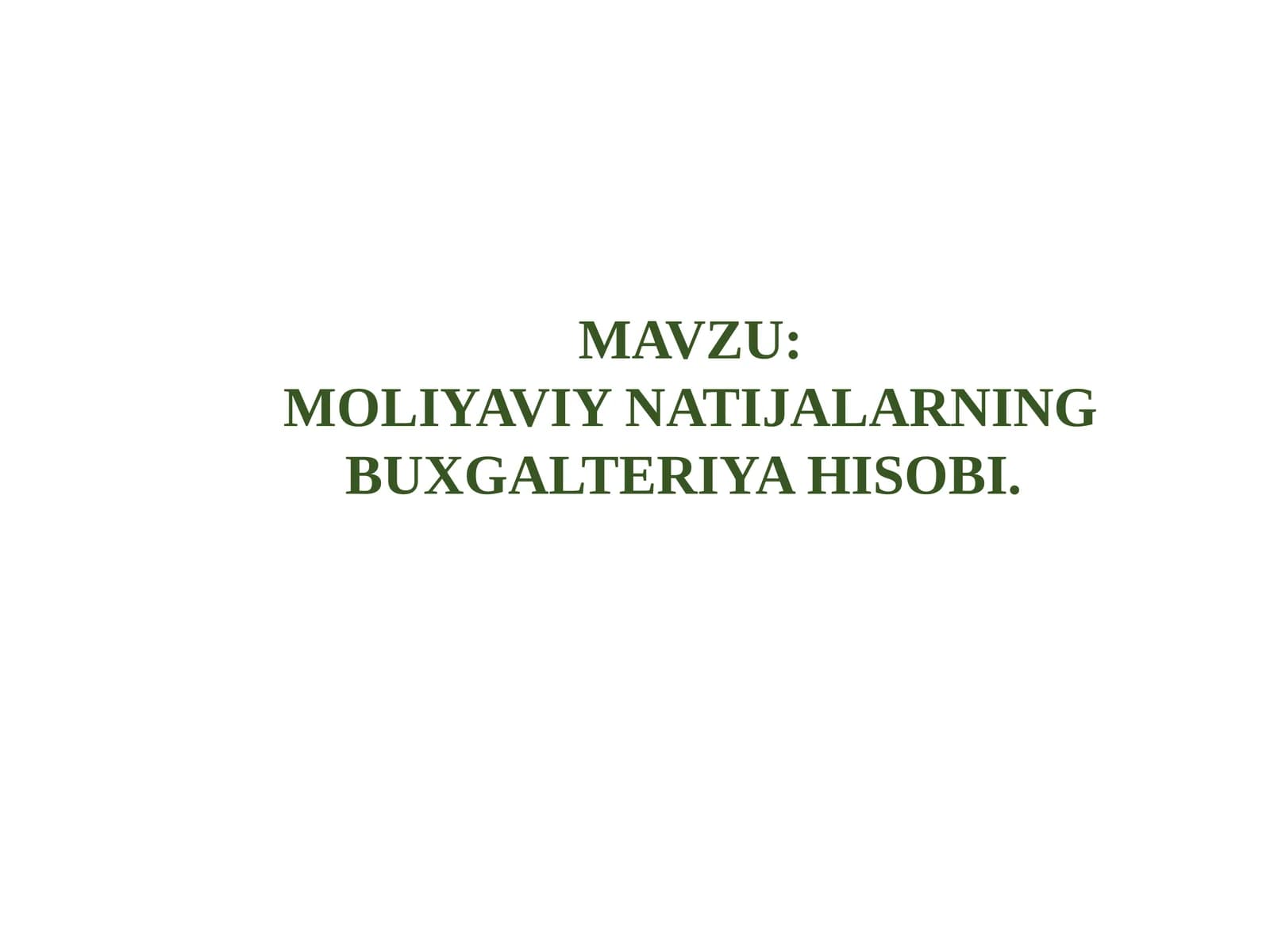 Moliyaviy natijalarning buxgalteriya hisobi