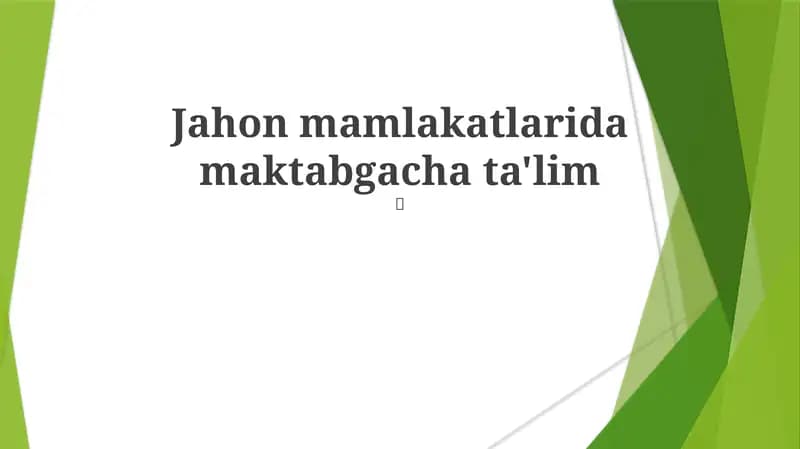 Jahon mamlakatlarida maktabgacha ta'lim