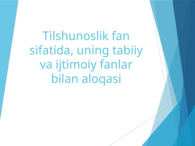 Tilshunoslik ning fan sifatidagi mohiyati