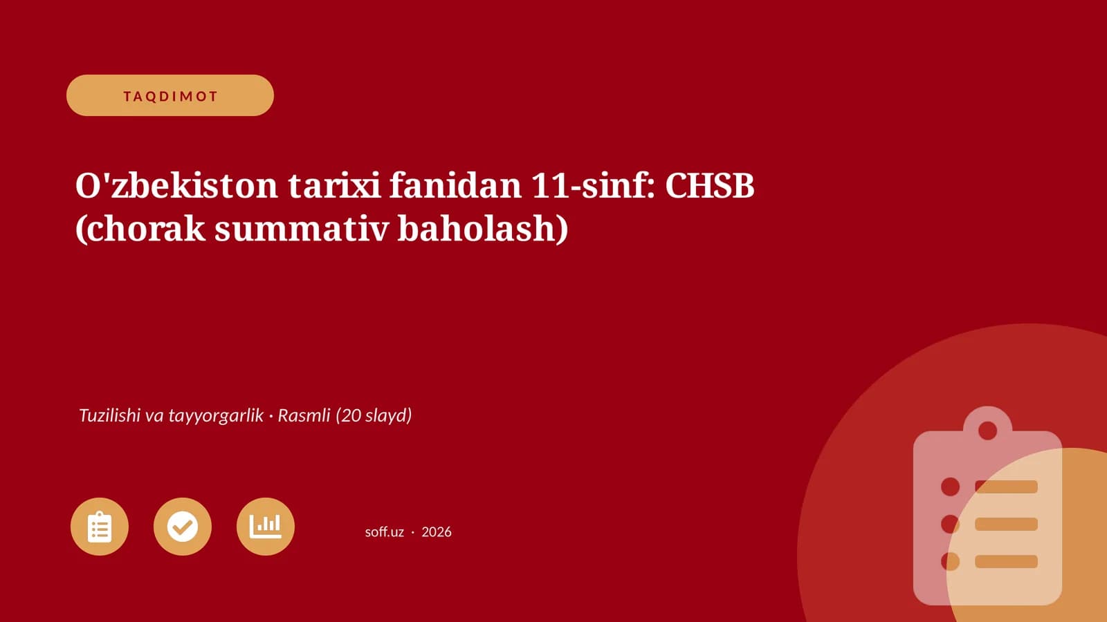 O'zbekiston tarixi fanidan 11-sinf: CHSB (chorak summativ baholash)