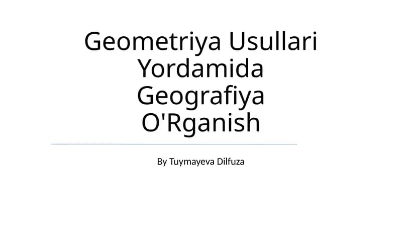 Geometriya Usullari Yordamida Geografiya O'Rganish