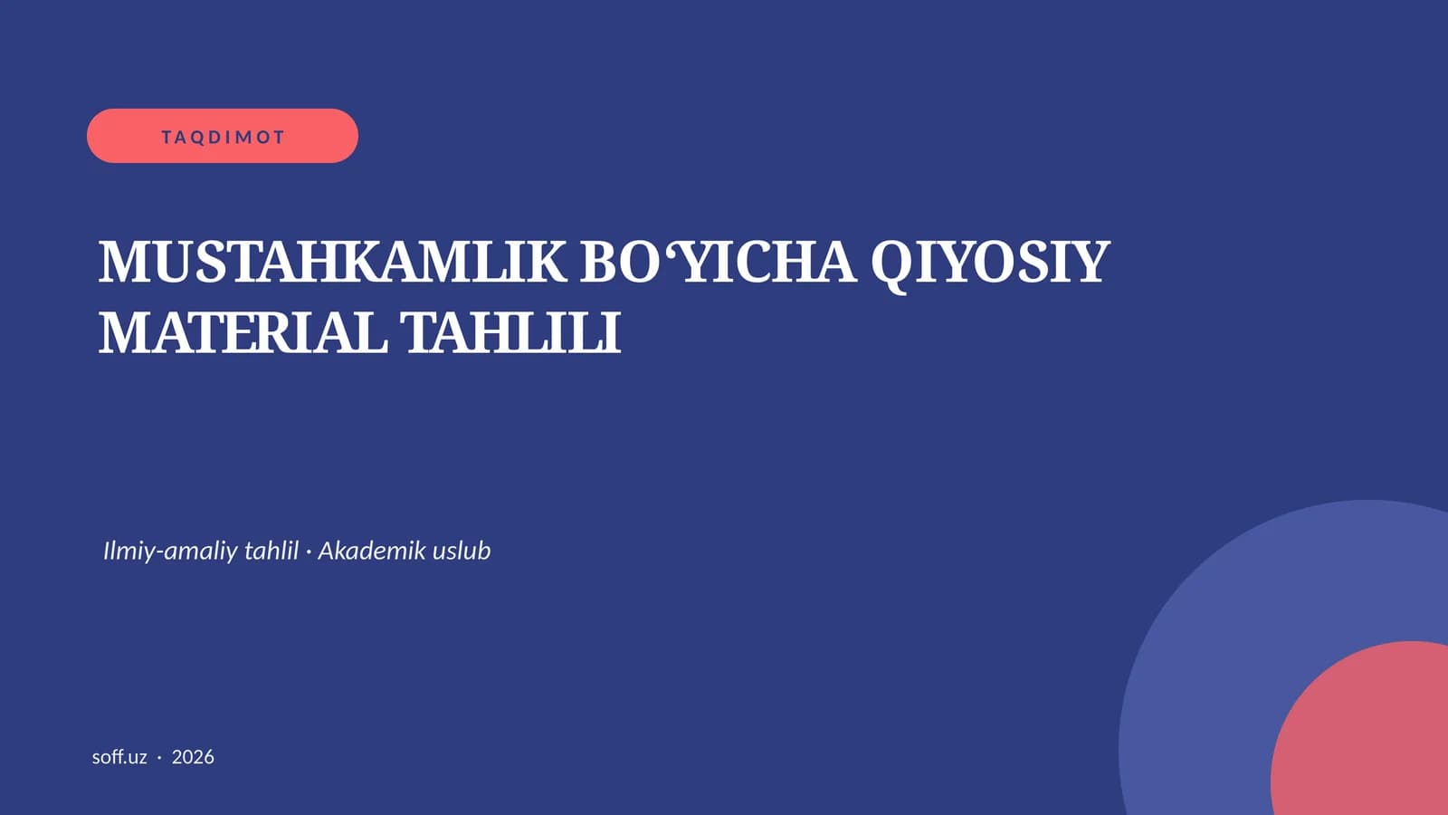 MUSTAHKAMLIK BO‘YICHA QIYOSIY MATERIAL TAHLILI