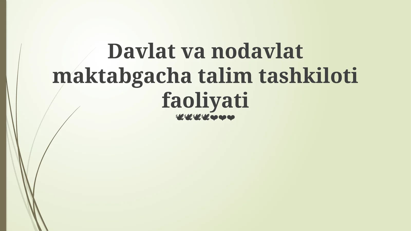Davlat va nodavlat maktabgacha talim tashkiloti faoliyati