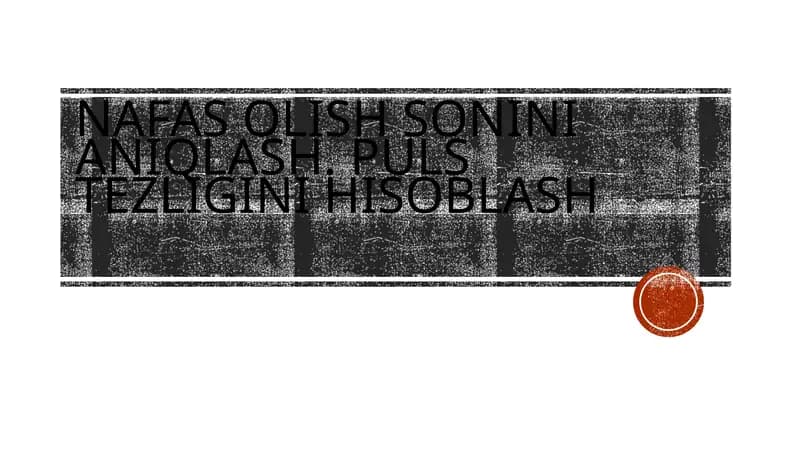 Nafas Olish Sonini Aniqlash. Puls Tezligini Hisoblash