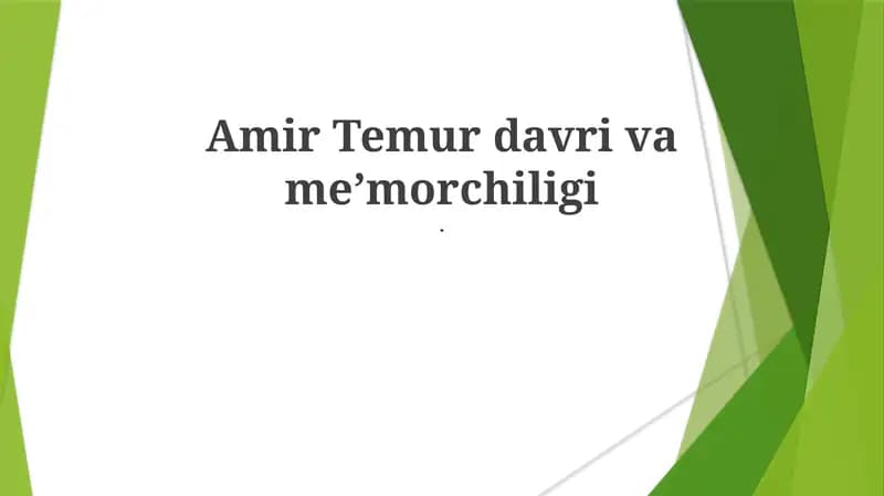 Amir Temur davri va meʼmorchiligi