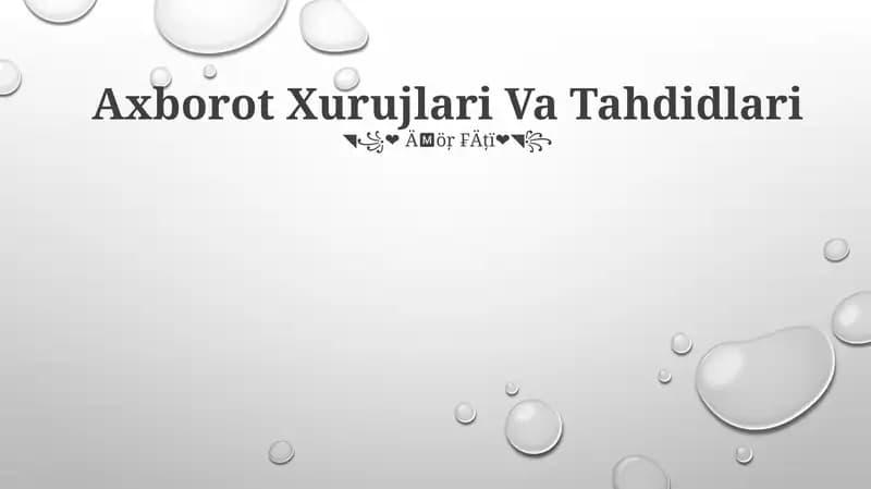Axborot Xurujlari Va Tahdidlari