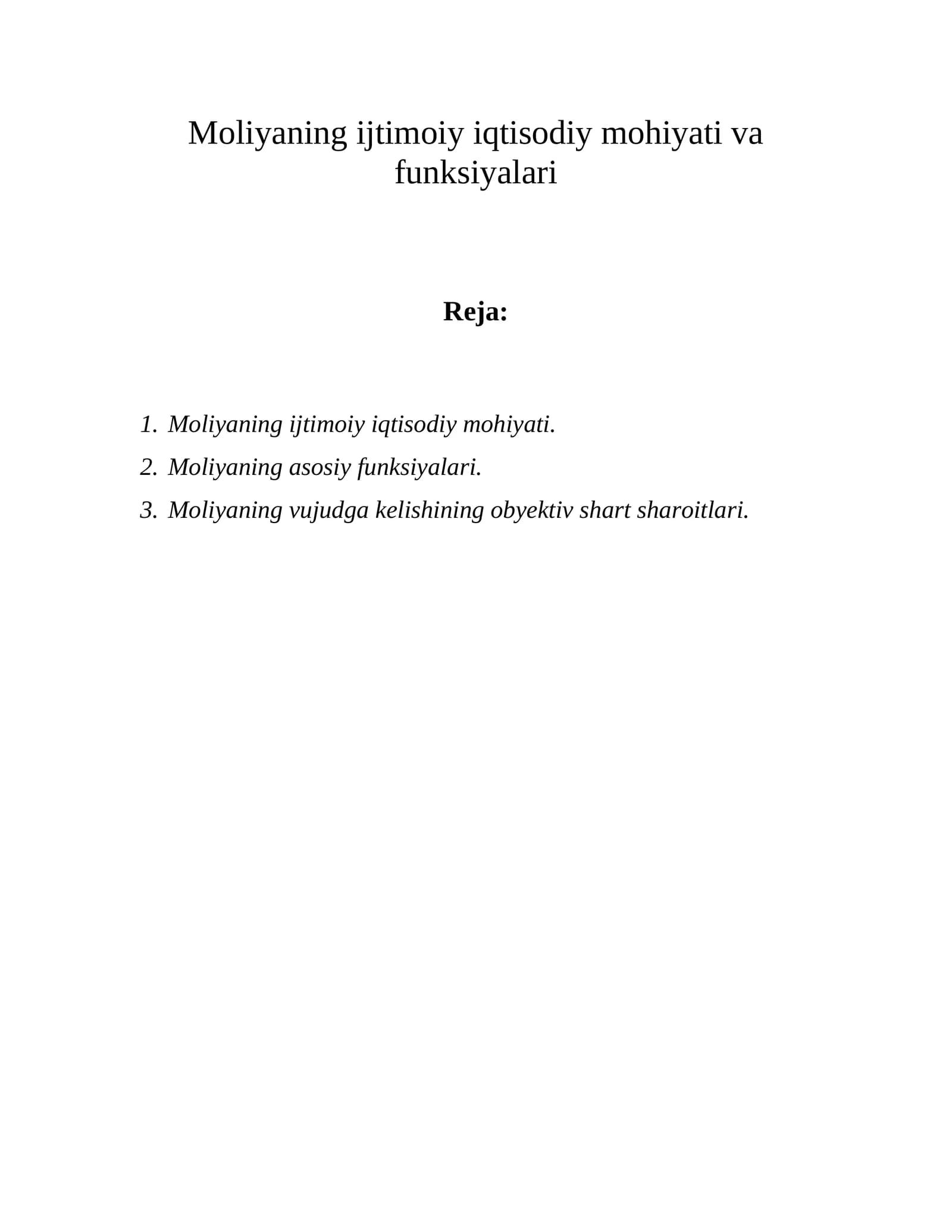 Moliyaning ijtimoiy iqtisodiy mohiyati va funksiyalari